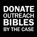 CASE OF OUTREACH BIBLES