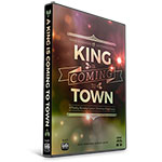 A KING IS COMING TO TOWN; A FAMILY WORSHIP CENTER CHRISTMAS EXPERIENCE