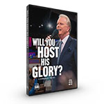 WILL YOU HOST HIS GLORY