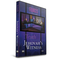 THE TRUTH ABOUT JEHOVAH'S WITNESS